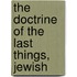 The Doctrine Of The Last Things, Jewish
