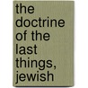 The Doctrine Of The Last Things, Jewish door W.O.E. (William Oscar Emil) Oesterley