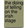 The Doing of Telling on the Irish Stage door Rosana Herrero Martín