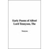 The Early Poems Of Alfred Lord Tennyson door Tennyson