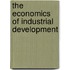 The Economics Of Industrial Development