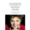 The Edinburgh Companion to Muriel Spark by Michael Gardiner