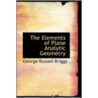 The Elements Of Plane Analytic Geometry door George Russell Briggs