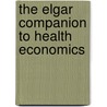 The Elgar Companion To Health Economics door Onbekend