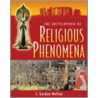The Encyclopedia Of Religious Phenomena door John Gordon Melton