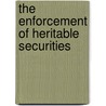 The Enforcement Of Heritable Securities door Mark Higgins
