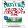 The Everything American Presidents Book by Melissa Kelly