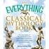 The Everything Classical Mythology Book
