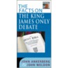 The Facts on the King James Only Debate door John Weldon