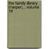 The Family Library (Harper)., Volume 19