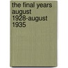 The Final Years August 1928-August 1935 door Onbekend