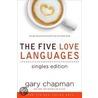 The Five Love Languages Singles Edition door Gary Chapman