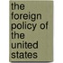 The Foreign Policy Of The United States