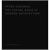 The Formal Basis of Modern Architecture by Peter Eisenman
