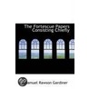 The Fortescue Papers Consisting Chiefly by Samuel Rawson Gardiner