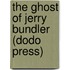 The Ghost of Jerry Bundler (Dodo Press)