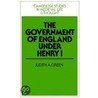 The Government of England Under Henry I door Judith A. Green