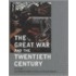 The Great War And The Twentieth Century