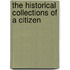 The Historical Collections Of A Citizen