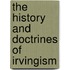 The History And Doctrines Of Irvingism