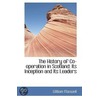 The History Of Co-Operation In Scotland door William Maxwell
