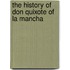 The History Of Don Quixote Of La Mancha