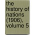 The History Of Nations (1906), Volume 5
