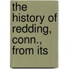 The History Of Redding, Conn., From Its door Charles Burr Todd