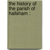 The History Of The Parish Of Hailsham : door L.F. 1878-Salzman