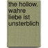 The Hollow. Wahre Liebe ist unsterblich