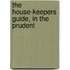 The House-Keepers Guide, In The Prudent