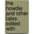 The Howdie And Other Tales. Edited With