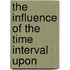 The Influence Of The Time Interval Upon