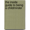 The Inside Guide to Being a Childminder door Allison Lee
