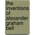 The Inventions of Alexander Graham Bell