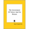 The Investment Of Talent And Its Return door Newell Dwight Hillis