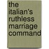 The Italian's Ruthless Marriage Command