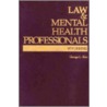 The Law And Mental Health Professionals by George Blau