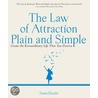 The Law Of Attraction, Plain And Simple by Sonia Ricotti