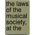 The Laws Of The Musical Society, At The