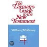 The Layman's Guide To The New Testament by William M. Ramsay