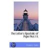 The Letters Apostolic Of Pope Pius I X. by Sir Travers Twiss