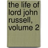 The Life Of Lord John Russell, Volume 2 door Sir Spencer Walpole