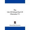 The Life of Edward Earl of Clarendon V1 door Edward Hyde of Clarendon