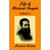 The Life of Michael Angelo (Volume One) door Herman Grimm