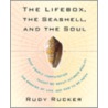 The Lifebox, The Seashell, And The Soul by Rudy Rucker