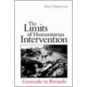 The Limits Of Humanitarian Intervention door Alan J. Kuperman