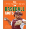 The Little Giant Book of Baseball Facts door Michael J. Pellowski
