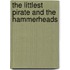 The Littlest Pirate And The Hammerheads