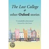 The Lost College & Other Oxford Stories door Linora Lawrence